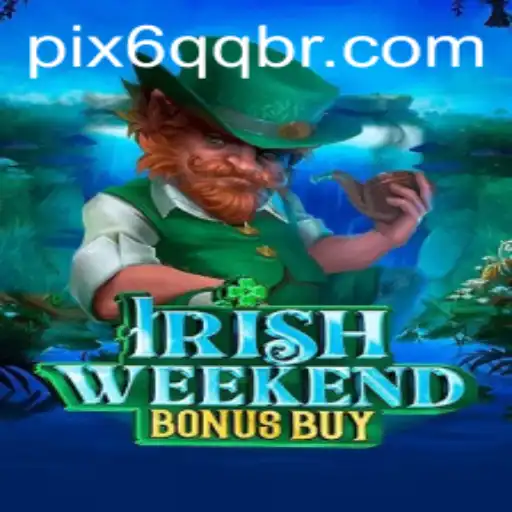 Experience the Thrill of IrishWeekendBonusBuy: A Captivating Adventure in Gaming